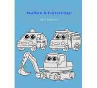 Malbuch Fahrzeuge: Ab 2 Jahren