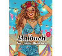 Malbuch für coole Mädchen ab 10 Jahre: 50 abwechslungsreiche Seiten voller Magie, Tiere, Muster und Abenteuer