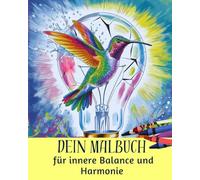 Malbuch für Erwachsene und Jugendliche: Ausmalbuch mit Sprüchen und positiven Affirmationen für mehr Achtsamkeit, Selbstliebe und Entspannung: Mandalas, Tiere, Blumen uvm.
