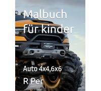 Malbuch für kinder: Auto 4x4,6x6
