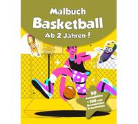 Malbuch für Kinder - Basketball (ab 2 Jahren): 50 Ausmalbilder + 500 zum Herunterladen & Ausdrucken!