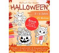 Malbuch für Kinder Halloween: 25 Motive zum Ausmalen für Kinder von 3 bis 6 Jahren | Mit Bonus: 2 Seiten Schwung- & Nachspurübungen | Fördert Kreativität & Konzentration