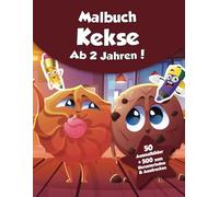 Malbuch für Kinder - Kekse (ab 2 Jahren): 50 Ausmalbilder + 500 zum Herunterladen & Ausdrucken!