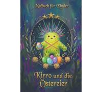 Malbuch für Kinder: Kirro und die Ostereier