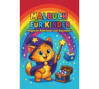 Malbuch für Kinder: Magische Abenteuer zum Ausmalen!