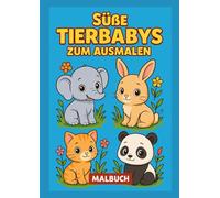 Malbuch für Kinder: Süße Tierbabys
