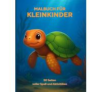 Malbuch für Kleinkinder: 50 lustige und einfache Ausmalbilder für Kinder von 1-4 Jahren | Formen, Zahlen, Tiere und Alltagsgegenstände lernen | Lern- und Kreativbuch für Kleinkinder und Vorschulkinder