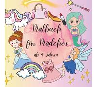 Malbuch für Mädchen: Ab 4 Jahren
