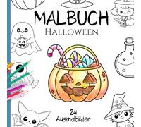 Malbuch Halloween - 24 grosse Lieblings Ausmalbilder für Kinder ab 3 Jahren:: Niedliche Ausmalbilder mit Halloween Motiven - ideal zum ausmalen üben