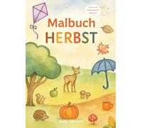 Malbuch Herbst inklusive Halloween-Motive (Premium-Farbdruck): Zeitvertreib und Spaß mit 40 einfachen Ausmalmotiven