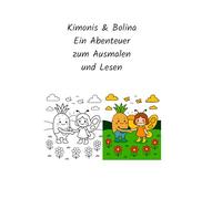 Malbuch Kimonis & Bolina Ein Abenteuer zum Ausmalen und Lesen
