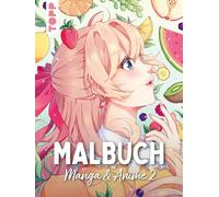 Malbuch Manga & Anime 2: Das Manga-Malbuch ab 10 Jahren