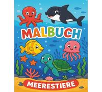 Malbuch Meerestiere: 64 Ausmalbilder für Kinder ab 3 Jahren
