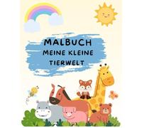 Malbuch Meine kleine Tierwelt