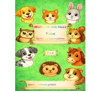 Malbuch mit Herz - Tiere: für Kinder von 4 Jahren Teil 4