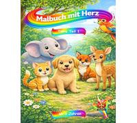 Malbuch mit Herz - Tiere Teil 1: ab 3 Jahre