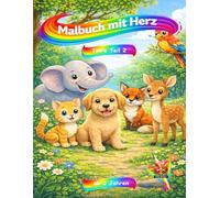 Malbuch mit Herz - Tiere Teil 2: ab 3 Jahre