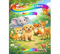 Malbuch mit Herz - Tiere Teil 3: ab 3 Jahre