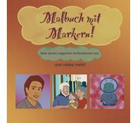 Malbuch mit Markern!: Male deinen magischen Außerirdischen aus