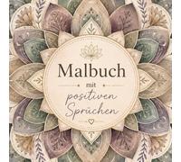 Malbuch mit Positiven Sprüchen: Abwechslungsreich, Kreativ