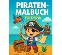 Malbuch Piraten: tolles Malbuch für Kinder