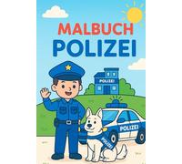 Malbuch Polizei: Für Kinder ab 2 Jahren