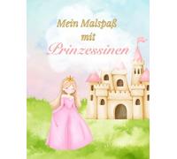 Malbuch Prinzessinnen - über 70 tolle Motive