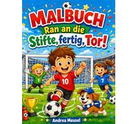 Malbuch Ran an die Stifte, fertig, Tor!
