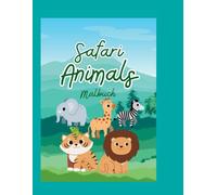 Malbuch Safari Tiere: Kinder Malbuch
