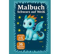 Malbuch Schwarz Weiß: Drachenmalbuch