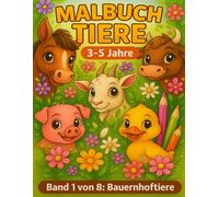 Malbuch Tiere 3- 5 Jahre: Band 1 von 8: Bauernhoftiere