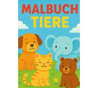 Malbuch Tiere: Perfekt Geschenk für Kinder