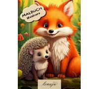 Malbuch Waldtiere: mit Kurzgeschichte der Waldtiere, ab 3 Jahren