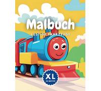 Malbuch XL Lustige Fahrzeuge ab 3 Jahren: Mit 48 liebevoll gestalteten, einfachen Motiven können die Kleinen ihre eigenen Bilder farbenfroh gestalten