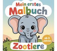 Malbuch Zootiere für Kinder ab 3 Jahren - Mein erstes Malbuch: Große, einfache Motive mit dicken Linien - 30 süße Zootiere zum Ausmalen, fördert Kreativität und Spaß