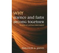 Malcolm A Jeeves Why Science and Faith Belong Together (Tascabile)