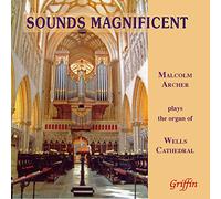 Malcolm Archer - Sounds Magnificent: Malcolm Archer Plays