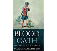 Malcolm Archibald Blood Oath (Copertina rigida) Warrior's Path