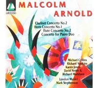 Malcolm Arnold: Clarin Malcolm Arnold: Clarinet Concerto No 2, Horn Concer (CD)