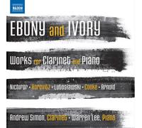 Malcolm Arnold Ebony and Ivory: Works for Clarinet and Piano (CD) Album