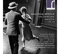 Malcolm Arnold Malcolm Arnold: The Dancing Master, Op. 34 (CD) Album