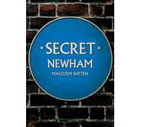 Malcolm Batten Secret Newham (Tascabile) Secret