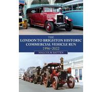 Malcolm Batten The London to Brighton Historic Commercial Vehicle Ru (Tascabile)