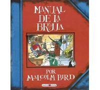 Malcolm Bird Ti Manual de la bruja: El libro de referencia para ser (Tascabile)