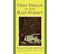 Malcolm Bosse Deep Dream of the Rain Forest (Tascabile)