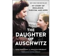 Malcolm Brabant Tova Friedman The Daughter of Auschwitz (Copertina rigida)
