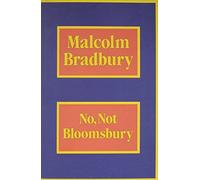 Malcolm Bradbury No, Not Bloomsbury (Copertina rigida)