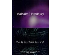 Malcolm Bradbury Who Do You Think You Are? (Tascabile)