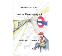 Malcolm C Brooks Murder on the London Underground (Tascabile)