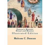 Malcolm C Duncan Duncan's Masonic Ritual and Monitor (Tascabile)